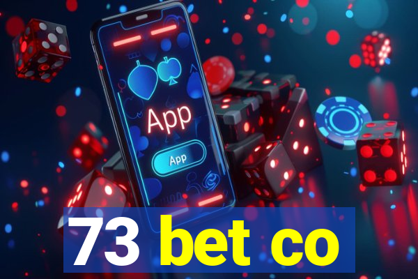 73 bet co